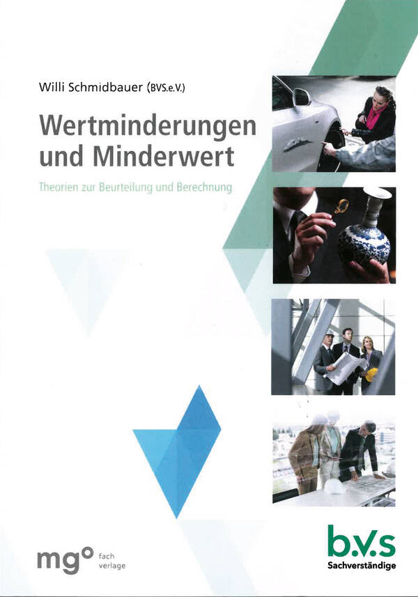 "Wertminderungen und Minderwert" Theorien zur Beurteilung und Berechnung 